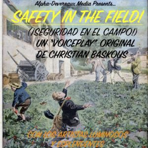Safety In the Field Episode 228: "Aliens"