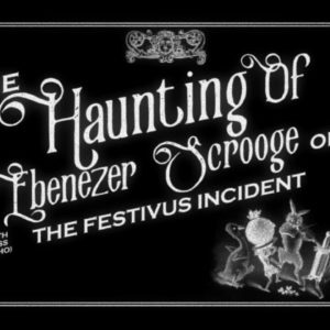 The Festivus Incident or The Haunting of Ebenezer Scrooge