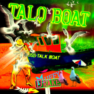 Talq Boat - Presented by Muffy Drake