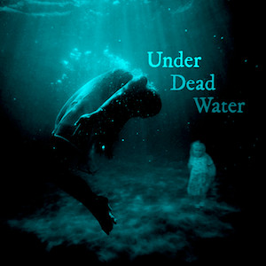Under Dead Water